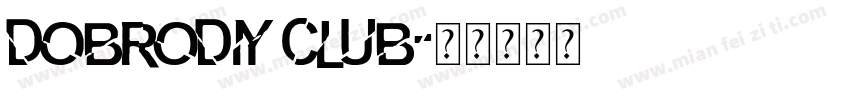 Dobrodiy Club字体转换